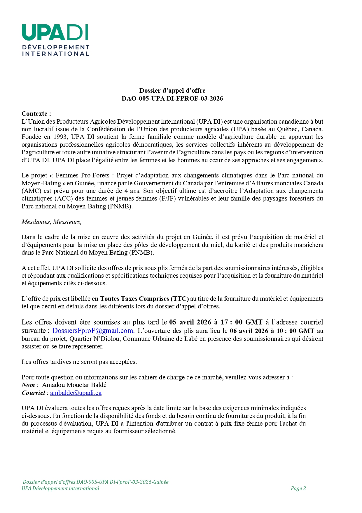 DAO-005-UPA: APPEL D’OFFRE RELATIF A LA FOURNITURE DE MATERIEL ETD’EQUIPEMENTS POUR LA MISE EN PLACE DE POLES DE DEVELOPPEMENT ETINFRASTRUCTURES AGRICOLES DANS LE PARC NATIONAL DU MOYEN BAFING(PNMB) | Page 2