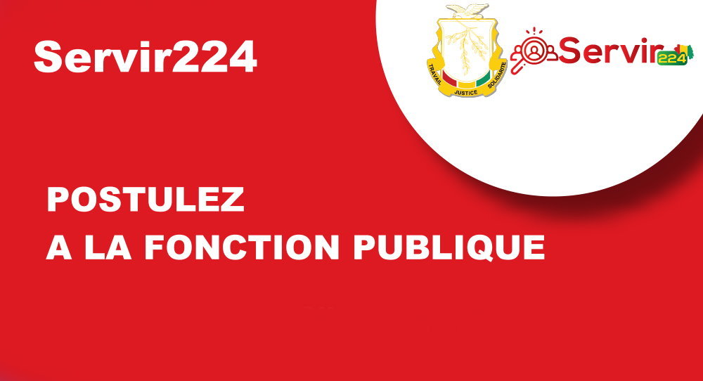 Postulez à La Fonction Publique Guinéenne (Servir224)
